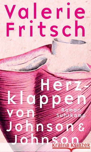 Herzklappen von Johnson & Johnson : Roman Fritsch, Valerie 9783518429174