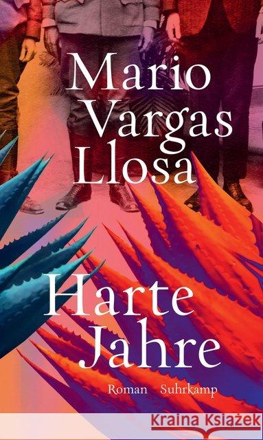 Harte Jahre : Roman Vargas Llosa, Mario 9783518429303