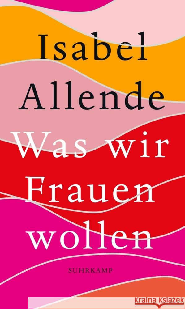 Was wir Frauen wollen Allende, Isabel 9783518429808