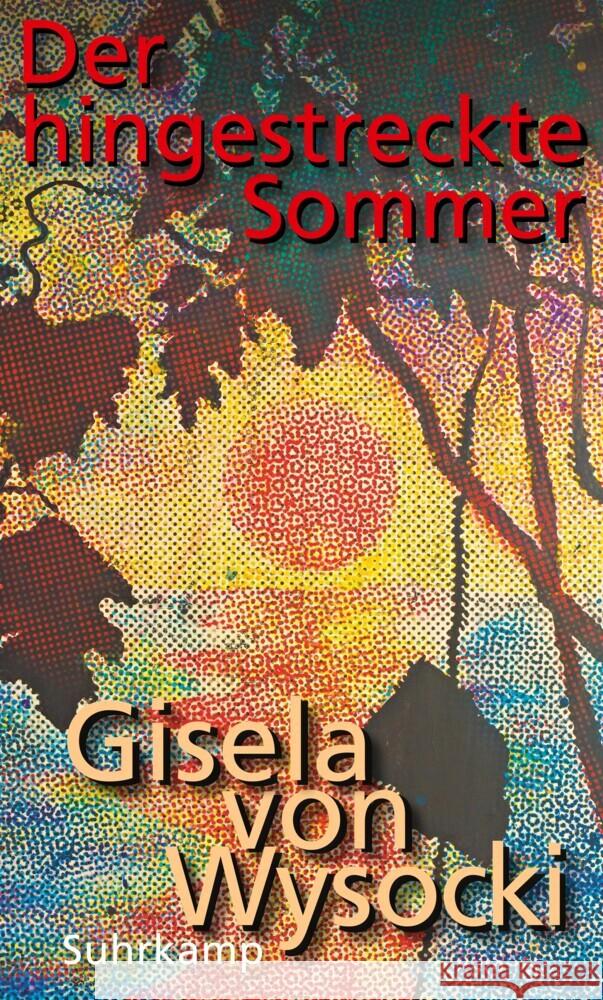 Der hingestreckte Sommer Wysocki, Gisela von 9783518430149