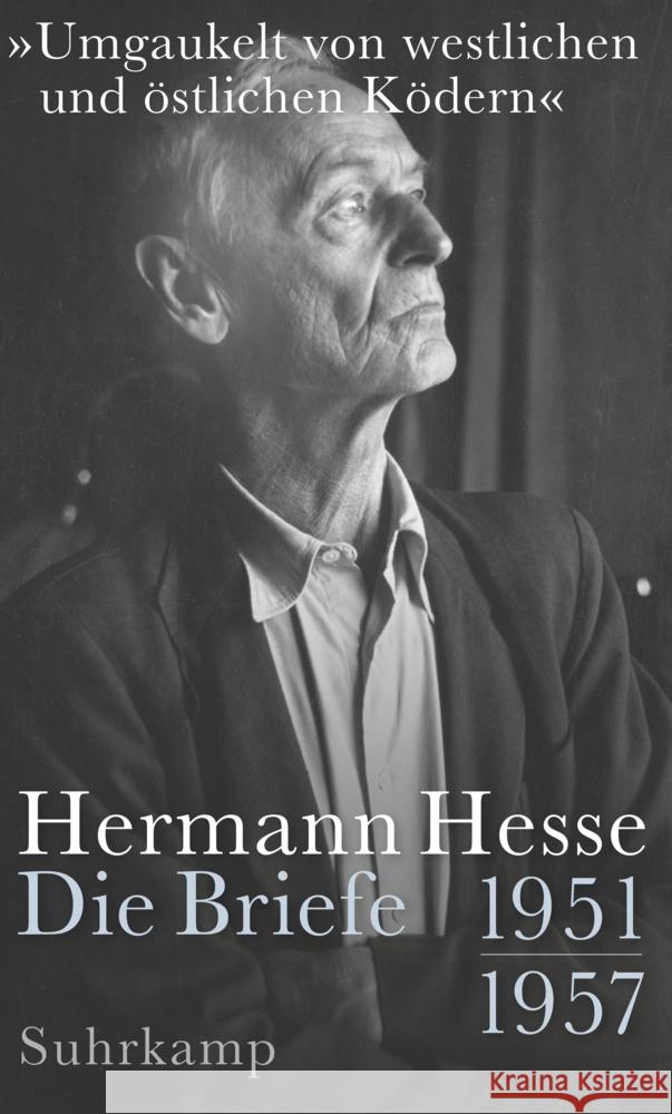 »Umgaukelt von westlichen und östlichen Ködern« Hesse, Hermann 9783518431139