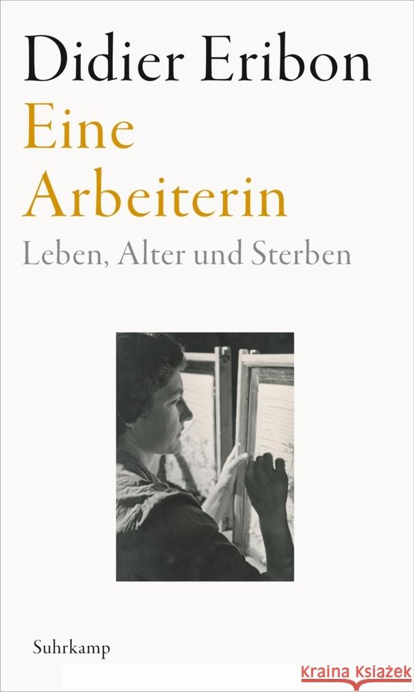 Eine Arbeiterin Eribon, Didier 9783518431757 Suhrkamp