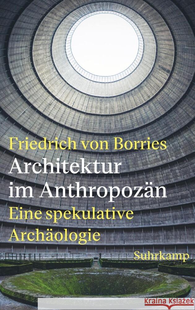 Architektur im Anthropozän Borries, Friedrich von 9783518432020