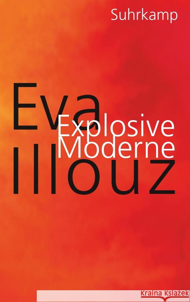 Explosive Moderne Illouz, Eva 9783518432068