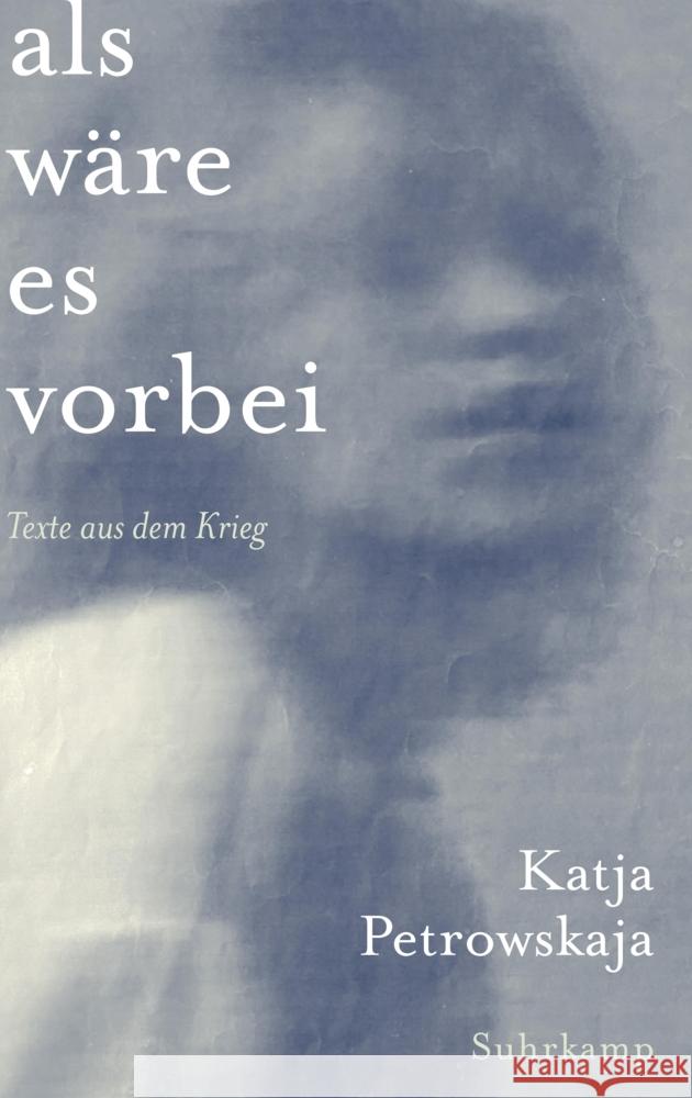 Als wäre es vorbei Petrowskaja, Katja 9783518432341