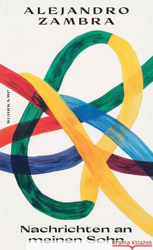 Nachrichten an meinen Sohn Zambra, Alejandro 9783518432372
