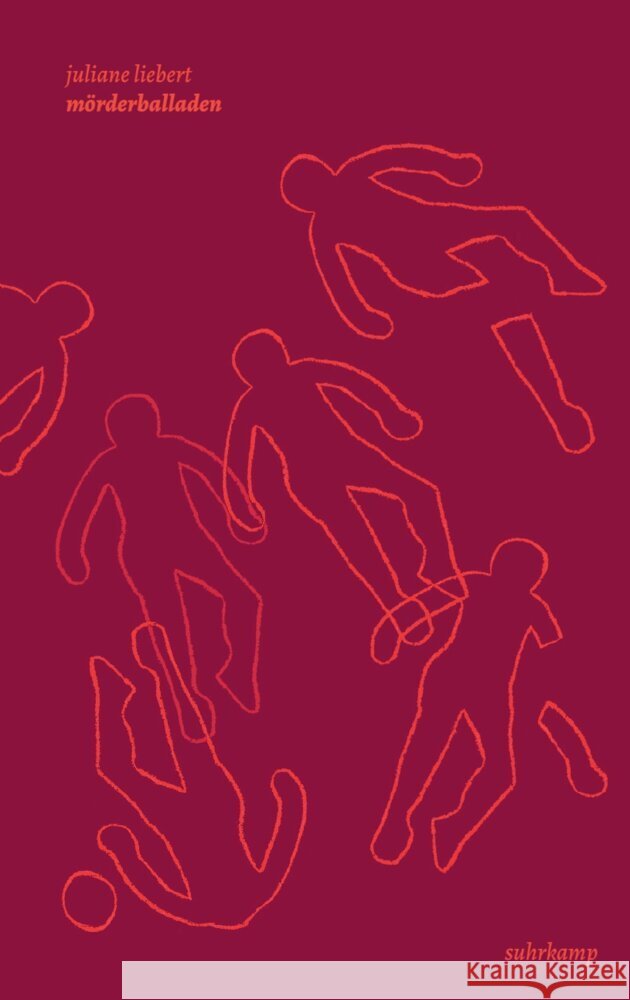 mörderballaden Liebert, Juliane 9783518432518
