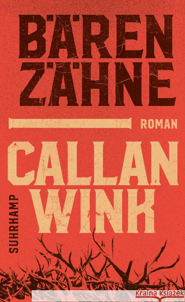 Bärenzähne Wink, Callan 9783518432617