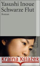 Schwarze Flut : Roman Inoue, Yasushi Putz, Otto  9783518458358