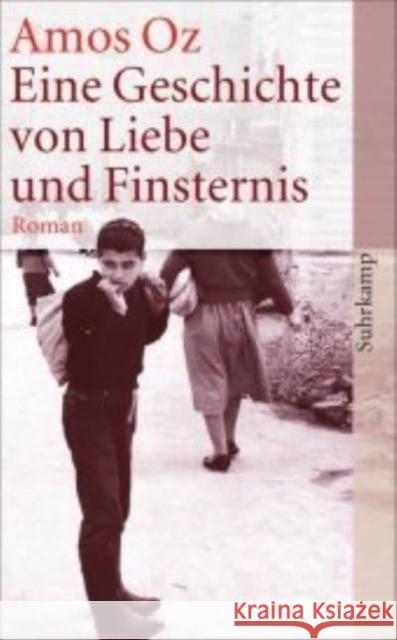 Eine Geschichte von Liebe und Finsternis Amos Oz 9783518459683 Suhrkamp Verlag