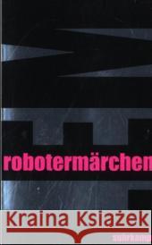Robotermärchen Lem, Stanislaw Rottensteiner, Franz Zimmermann-Göllheim, Irmtraud 9783518461365 Suhrkamp