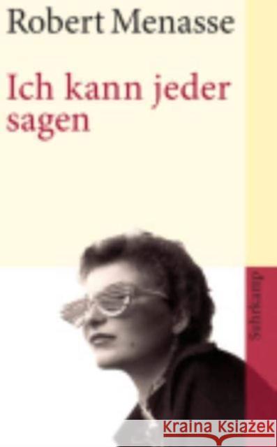 Ich kann jeder sagen Robert Menasse 9783518462058 Suhrkamp Verlag