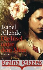 Die Insel unter dem Meer : Roman Allende, Isabel 9783518462904