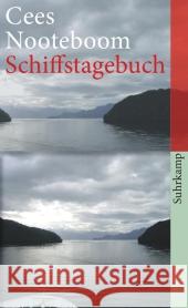 Schiffstagebuch : Ein Buch von fernen Reisen Nooteboom, Cees 9783518463628