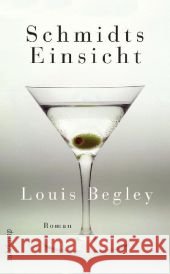 Schmidts Einsicht : Roman Begley, Louis 9783518464151