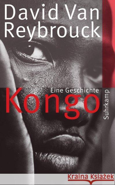 Kongo : Eine Geschichte. Ausgezeichnet mit dem NDR Kultur Sachbuchpreis 2012 Reybrouck, David Van 9783518464458 Suhrkamp