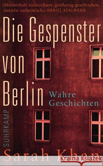 Die Gespenster von Berlin : Wahre Geschichten Khan, Sarah 9783518464748