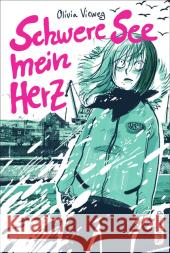 Schwere See, mein Herz : Graphic Novel. Originalausgabe Vieweg, Olivia 9783518465998