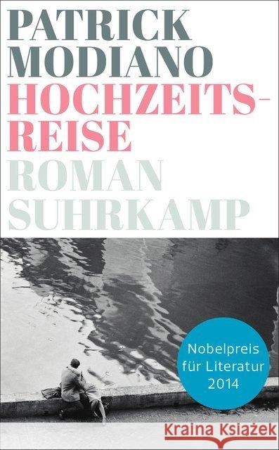 Hochzeitsreise : Roman Modiano, Patrick 9783518466216