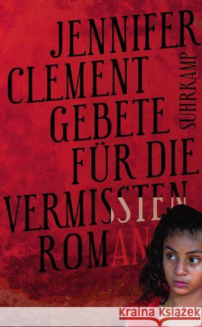 Gebete für die Vermissten : Roman Clement, Jennifer 9783518466407