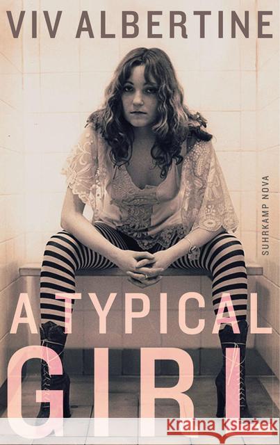 A Typical Girl : Ein Memoir. Ausgezeichnet als Best Music Book of 2014 von The Guardian. Deutsche Erstausgabe Albertine, Viv 9783518466759 Suhrkamp