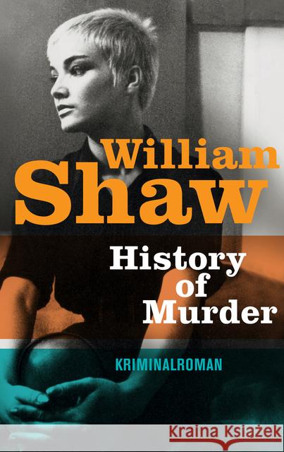 History of Murder : Kriminalroman Shaw, William 9783518466919