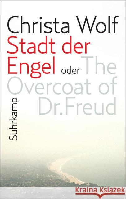 Stadt der Engel oder The Overcoat of Dr. Freud : Roman. Geschenkausgabe Wolf, Christa 9783518467183