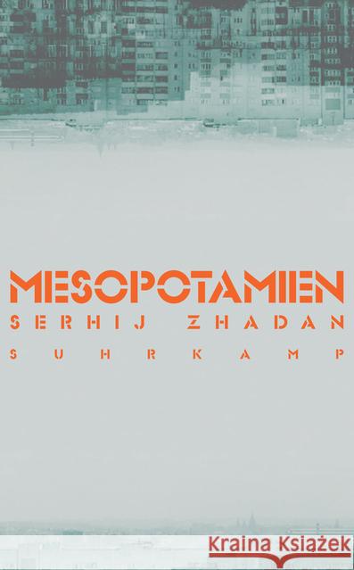 Mesopotamien : Roman Zhadan, Serhij 9783518467787 Suhrkamp