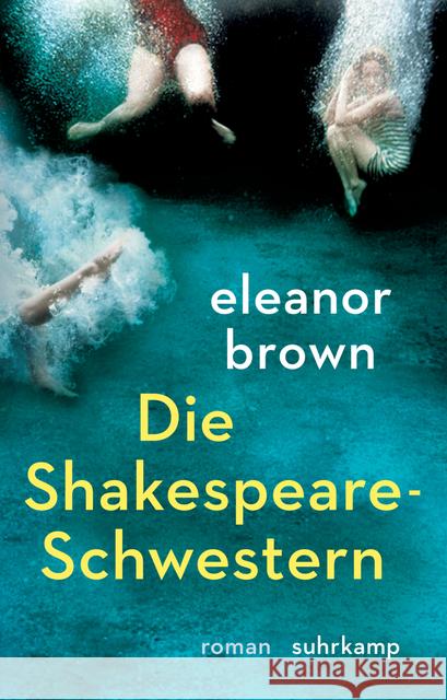 Die Shakespeare-Schwestern : Roman. Geschenkausgabe Brown, Eleanor 9783518467947 Suhrkamp