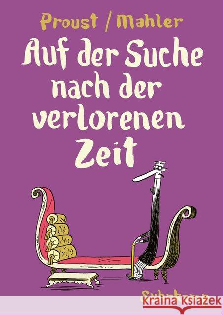 Auf der Suche nach der verlorenen Zeit : Nach Marcel Proust. Graphic Novel Mahler, Nicolas; Proust, Marcel 9783518468081 Suhrkamp