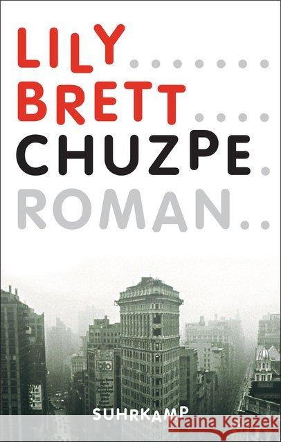 Chuzpe : Roman. Geschenkausgabe Brett, Lily 9783518468166 Suhrkamp