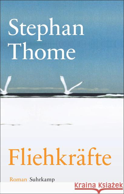 Fliehkräfte : Roman Thome, Stephan 9783518468258 Suhrkamp