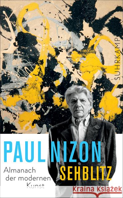 Sehblitz : Almanach der modernen Kunst Nizon, Paul 9783518468333