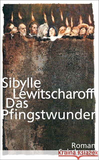 Das Pfingstwunder : Roman Lewitscharoff, Sibylle 9783518468418