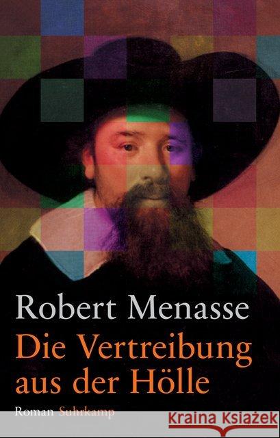 Die Vertreibung aus der Hölle : Roman. Ausgezeichnet mit dem Marie Luise Kaschnitz-Preis 2002 Menasse, Robert 9783518468630