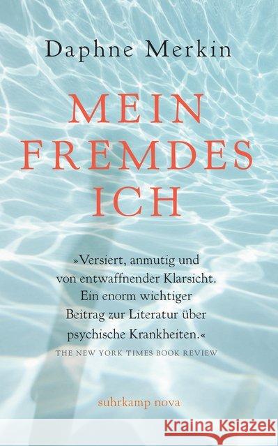 Mein fremdes Ich : Eine Abrechnung mit der Depression Merkin, Daphne 9783518468661 Suhrkamp