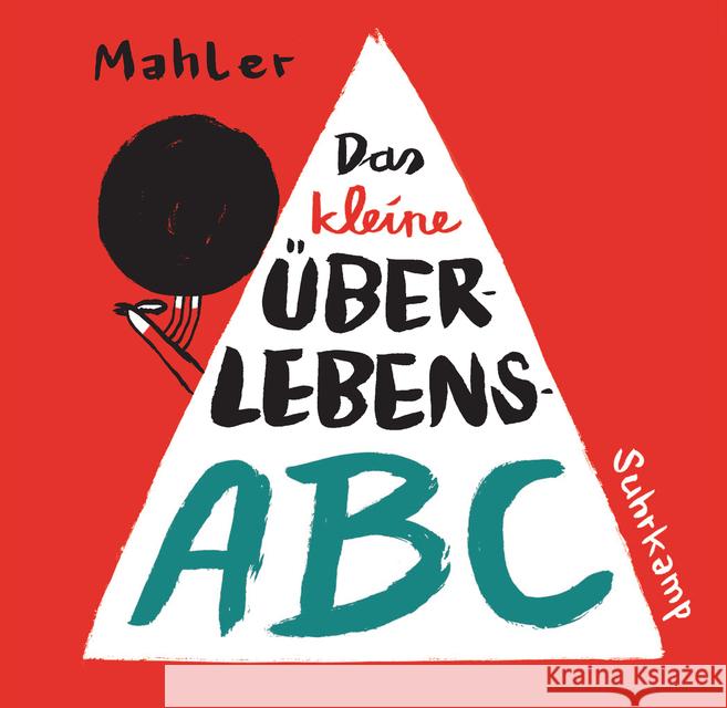 Das kleine Überlebens-ABC : Cartoons Mahler, Nicolas 9783518468753