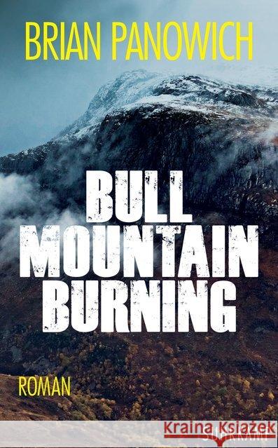 Bull Mountain Burning : Roman Panowich, Brian 9783518468784 Suhrkamp