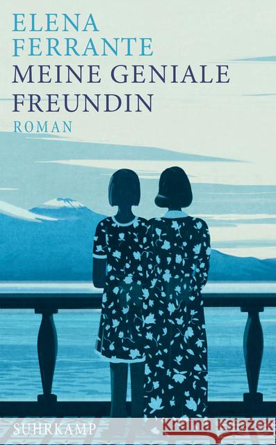 Meine geniale Freundin : Kindheit und frühe Jugend. Roman Ferrante, Elena 9783518469309