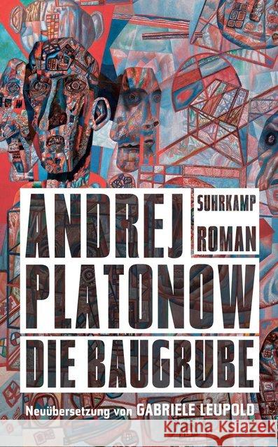 Die Baugrube : Roman. Neuübersetzung Platonow, Andrej 9783518469781