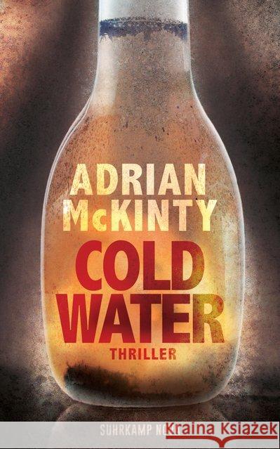 Cold Water : Thriller McKinty, Adrian 9783518469811 Suhrkamp