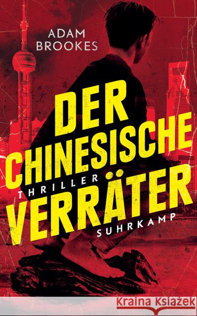 Der chinesische Verräter : Thriller Brookes, Adam 9783518470053 Suhrkamp