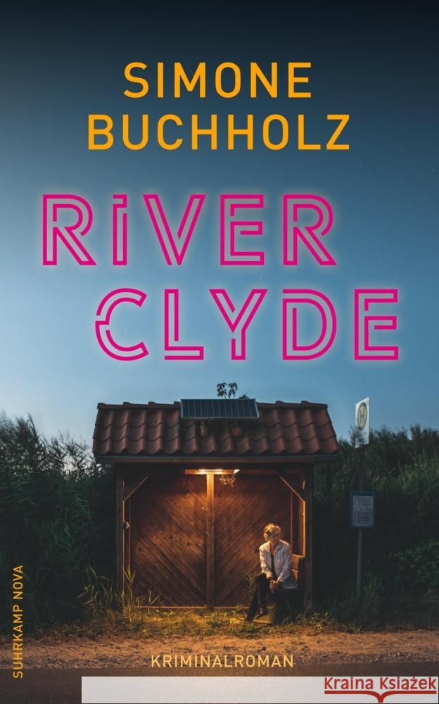 River Clyde Buchholz, Simone 9783518471296 Suhrkamp Verlag