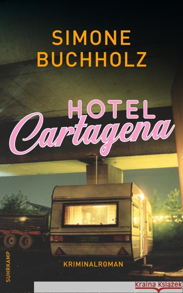 Hotel Cartagena Buchholz, Simone 9783518471548 Suhrkamp Verlag