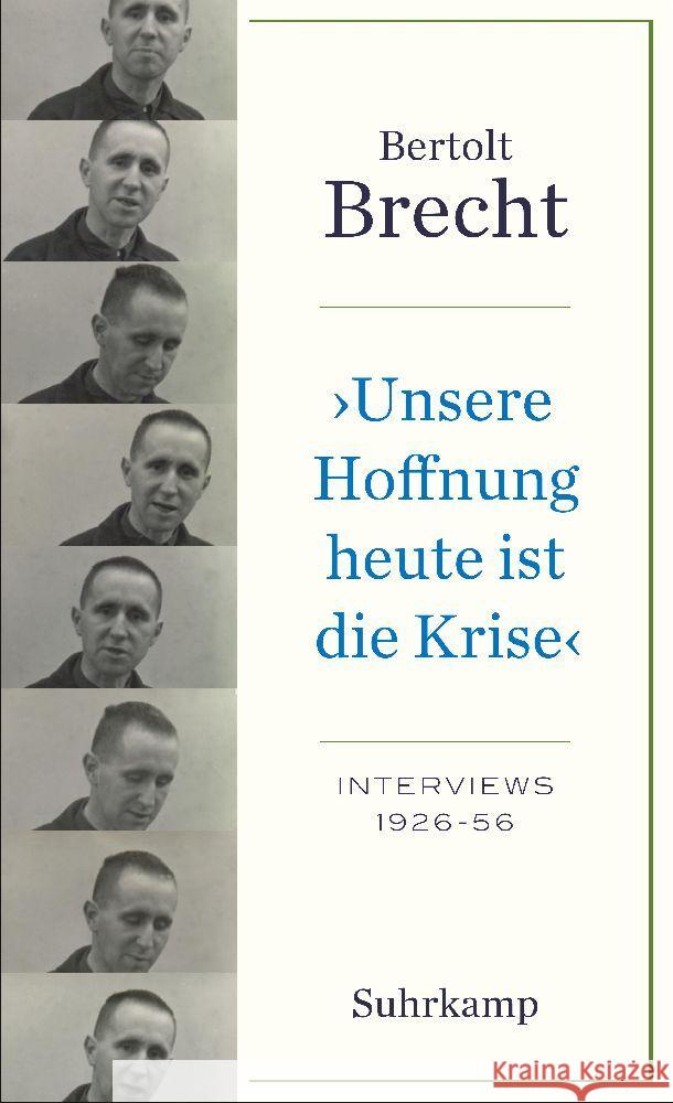 »Unsere Hoffnung heute ist die Krise« Interviews 1926-1956 Brecht, Bertolt 9783518471593