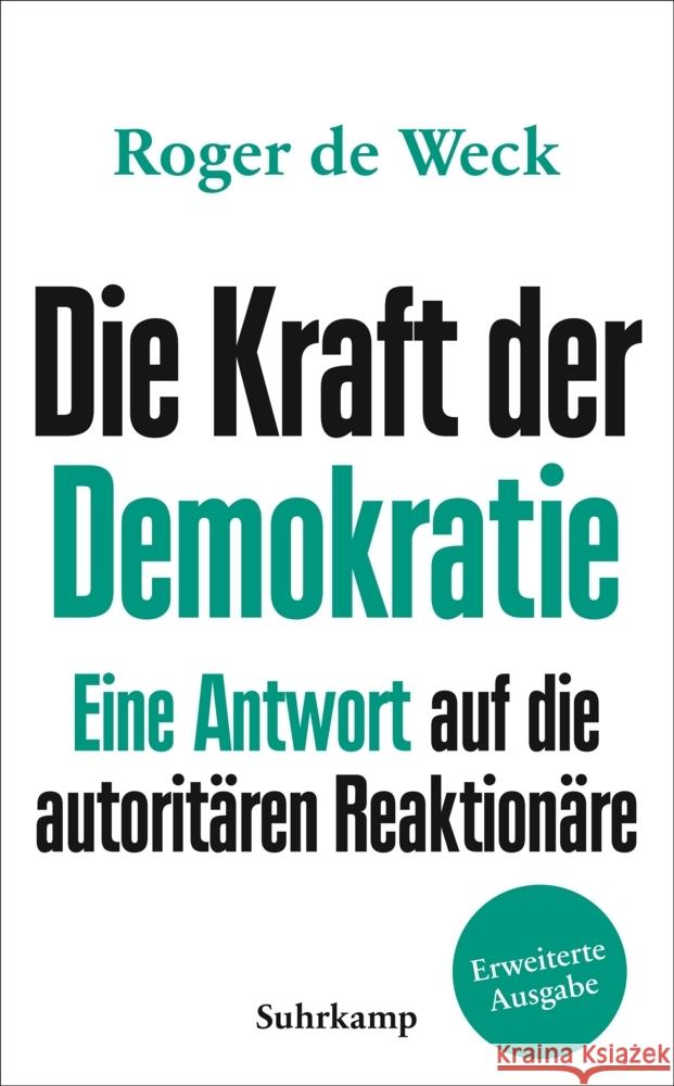 Die Kraft der Demokratie Weck, Roger de 9783518471678 Suhrkamp