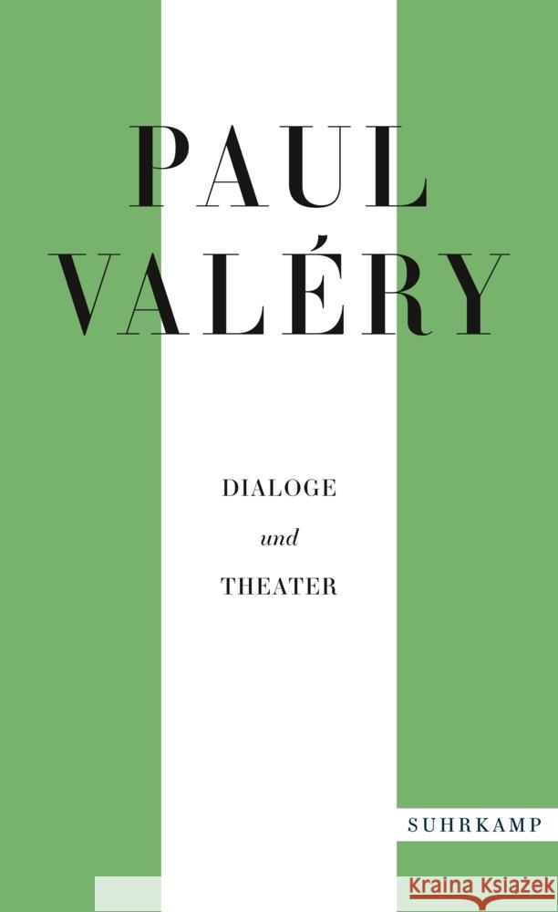 Paul Valéry: Dialoge und Theater Valéry, Paul 9783518472156