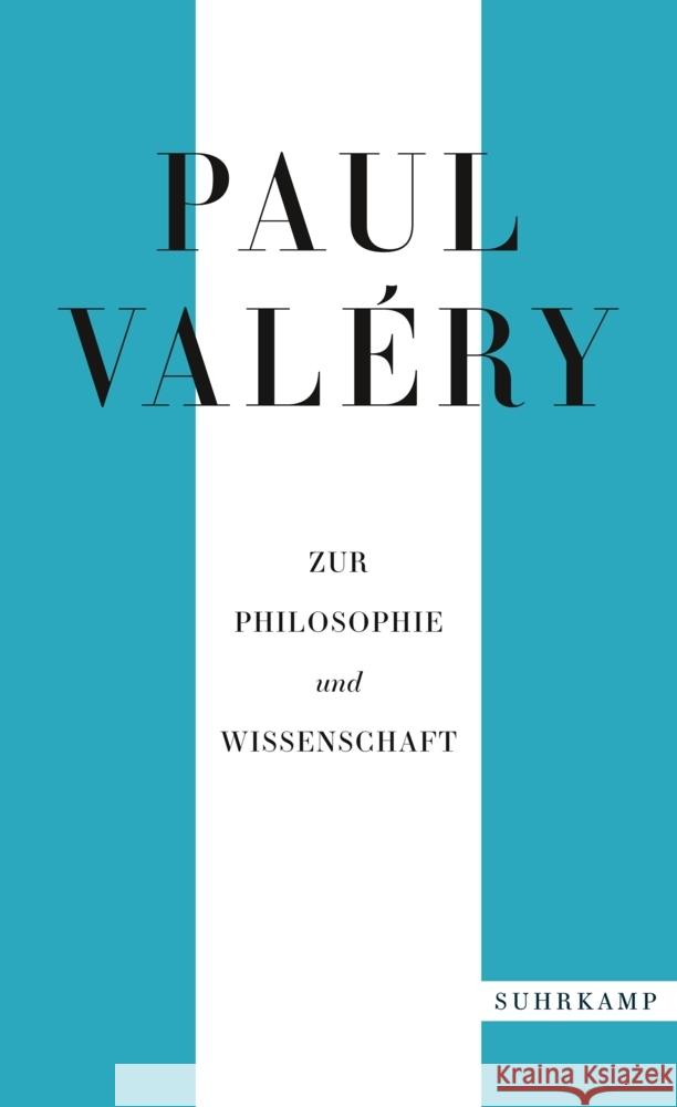 Paul Valéry: Zur Philosophie und Wissenschaft Valéry, Paul 9783518472170