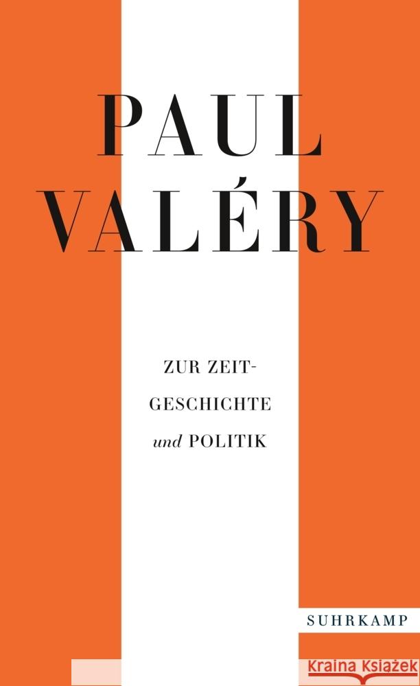 Paul Valéry: Zur Zeitgeschichte und Politik Valéry, Paul 9783518472200