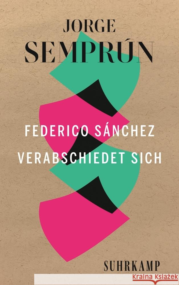 Federico Sánchez verabschiedet sich Semprún, Jorge 9783518473092